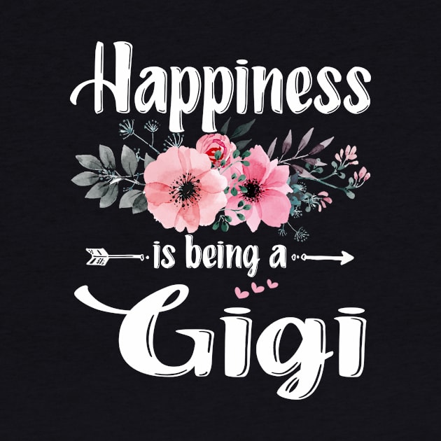 Happiness Is Being A Gigi Mother's Day Gift by flandyglot